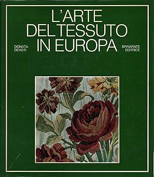 Seller image for L'arte del tessuto in Europa for sale by Di Mano in Mano Soc. Coop