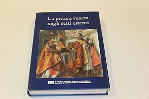 La pittura veneta negli stati estensi