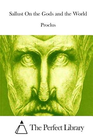 Seller image for Sallust on the Gods and the World for sale by GreatBookPrices