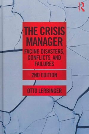 Seller image for Crisis Manager : Facing Disasters, Conflicts, and Failures for sale by GreatBookPrices