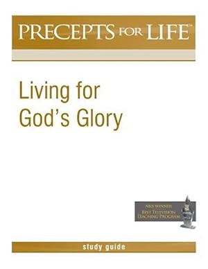 Seller image for Precepts for Life Study Guide: Living for God's Glory for sale by GreatBookPrices
