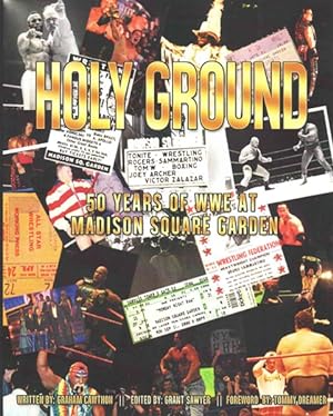 Bild des Verkufers fr Holy Ground : 50 Years of WWE at Madison Square Garden zum Verkauf von GreatBookPrices