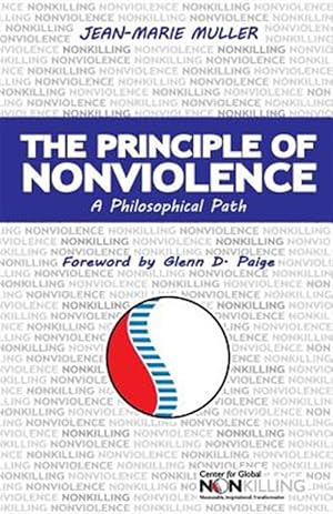 Seller image for The Principle of Nonviolence: A Philosophical Path for sale by GreatBookPrices