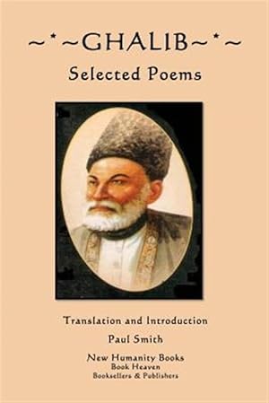 Immagine del venditore per Ghalib : Selected Poems venduto da GreatBookPrices