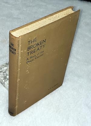 The Broken Treaty: A Story of the Osage Country