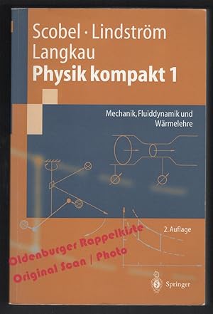 Physik kompakt 1: Mechanik, Fluiddynamik und Wärmelehre - Scobel / Lindström / Langkau