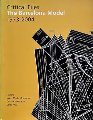 Critical Files: The Barcelona Model 1973-2004