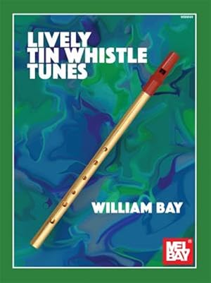 Bild des Verkufers fr Lively Tin Whistle Tunes zum Verkauf von GreatBookPrices