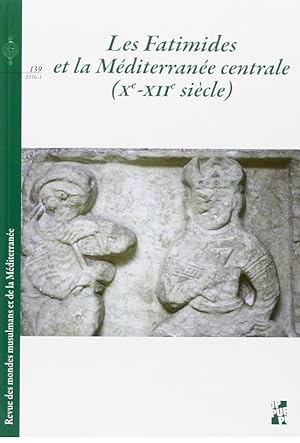 Seller image for Les Fatimides et la Mditerrane centrale (Xe-XIIe sicle) for sale by Librairie Orientaliste Al Qaraouiyin