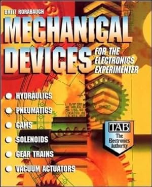 Bild des Verkufers fr Mechanical Devices for the Electronics Experimenter zum Verkauf von WeBuyBooks