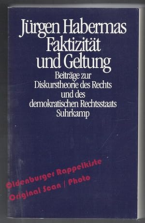 Faktizität und Geltung: Beiträge zur Diskurstheorie des Rechts und des demokratischen Rechtsstaat...