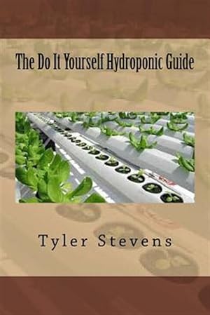 Imagen del vendedor de Do It Yourself Hydroponic Guide a la venta por GreatBookPrices