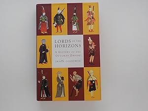 Seller image for Lords of the Horizons: A History of the Ottoman Empire for sale by Lindenlea Books