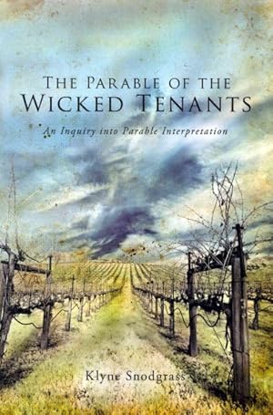 Seller image for Parable of the Wicked Tenants : An Inquiry into Parable Interpretation for sale by GreatBookPrices