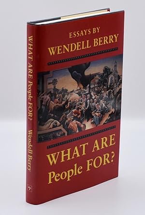 WHAT ARE PEOPLE FOR? [Inscribed association copy]