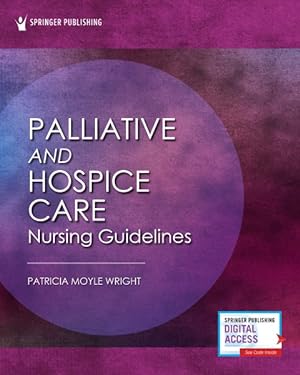 Bild des Verkufers fr Palliative and Hospice Nursing Care Guidelines zum Verkauf von GreatBookPrices