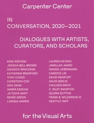Immagine del venditore per In Conversation, 2020-2021 : Dialogues With Artists, Curators, and Scholars venduto da GreatBookPrices