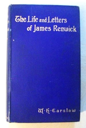 Seller image for The life and letters of James Renwick the last Scottish martyr for sale by RightWayUp Books