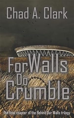 Image du vendeur pour For Walls Do Crumble mis en vente par GreatBookPrices