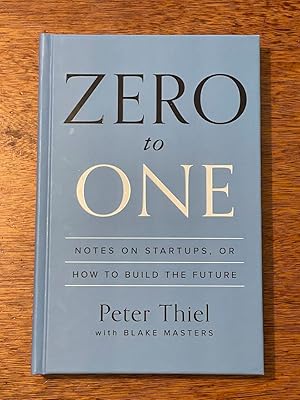 Seller image for Zero to One Notes on Startups, or How to Build the Future for sale by Denominator Books