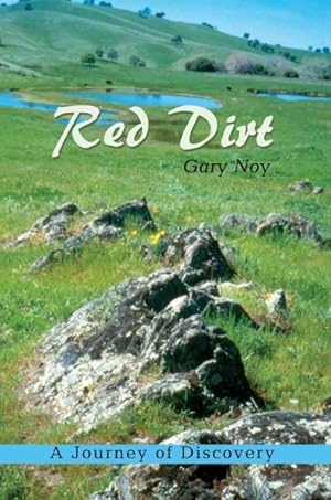 Bild des Verkufers fr Red Dirt : A Journey of Discovery in the Landscape of Imagination, California's Gold Country zum Verkauf von GreatBookPrices