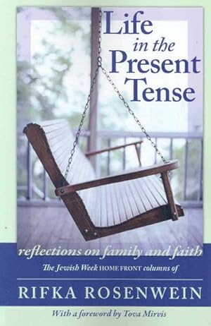 Immagine del venditore per Life In The Present tense : Reflections on Family and Faith venduto da GreatBookPrices