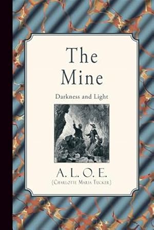 Seller image for The Mine: Darkness and Light for sale by GreatBookPrices