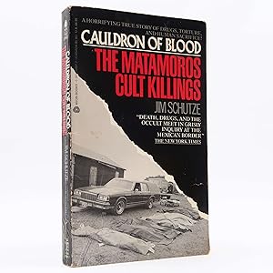 Bild des Verkufers fr Cauldron of Blood: The Matamoros Cult Killings by Jim Schutze zum Verkauf von Neutral Balloon Books