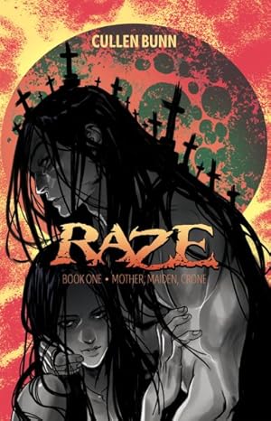 Seller image for Raze : Mother, Maiden, Crone for sale by GreatBookPrices