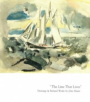 Bild des Verkufers fr The Line That Lives: Drawings & Related Works by John Marin zum Verkauf von LEFT COAST BOOKS