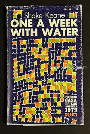 One a Week With Water: Rhymes and Notes. House of the Americas Award 1979 Poetry