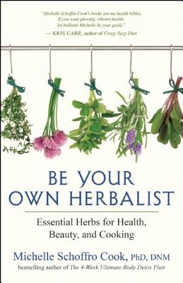 Bild des Verkufers fr Be Your Own Herbalist: Essential Herbs for Health, Beauty, and Cooking (Paperback or Softback) zum Verkauf von BargainBookStores