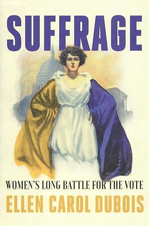 Suffrage: Women's Long Battle for the Vote