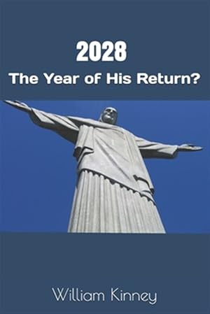 Seller image for 2028: The Year of His Return? for sale by GreatBookPrices