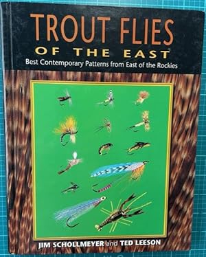 Seller image for TROUT FLIES OF THE EAST: Best Contemporary Patterns from East of the Rockies for sale by NorthStar Books