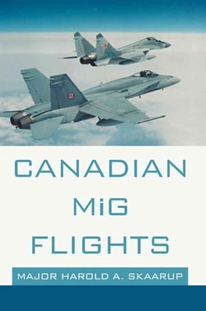 Seller image for Canadian MiG Flights for sale by GreatBookPrices