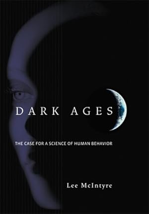 Seller image for Dark Ages : The Case for a Science of Human Behavior for sale by GreatBookPrices