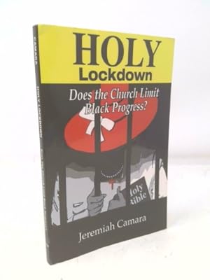 Image du vendeur pour Holy Lockdown: Does the Church Limit Black Progress? mis en vente par ThriftBooksVintage