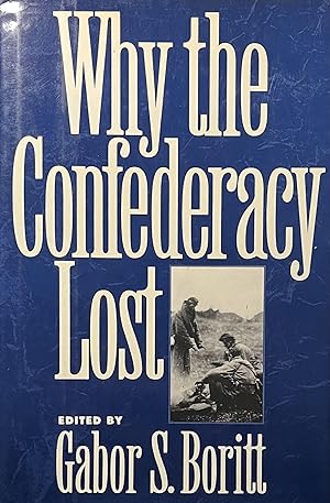 Bild des Verkufers fr Why the Confederacy Lost zum Verkauf von 32.1  Rare Books + Ephemera, IOBA, ESA