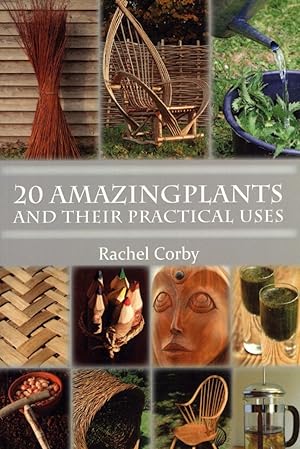 Bild des Verkufers fr 20 Amazing Plants: And Their Practical Uses zum Verkauf von The Anthropologists Closet