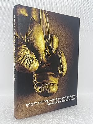 Bild des Verkufers fr Sonny Liston Was a Friend of Mine: Stories (First Edition) zum Verkauf von Dan Pope Books