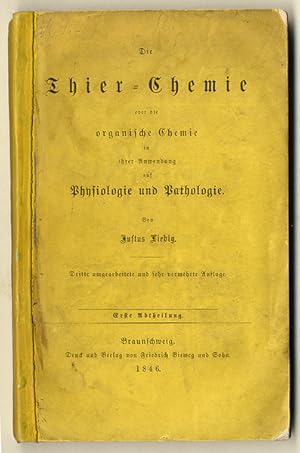 Bild des Verkufers fr Die Thier-Chemie oder die organische Chemie in ihrer Anwendung auf Physiologie und Pathologie Erste Abtheilung. zum Verkauf von Antiquariat an der Linie 3