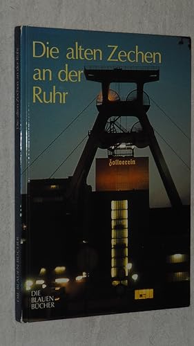Bild des Verkufers fr Die alten Zechen an der Ruhr. zum Verkauf von Versandantiquariat Ingo Lutter