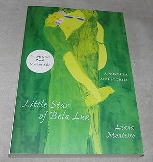 Seller image for Little Star of Bela Lua Uncorrected Proof for sale by Pheonix Books and Collectibles