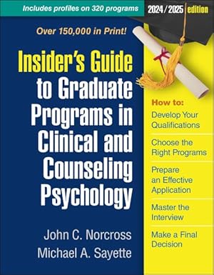 Imagen del vendedor de Insider's Guide to Graduate Programs in Clinical and Counseling Psychology : 2024-2025 Edition a la venta por GreatBookPrices