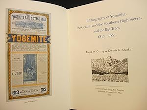 Seller image for Bibliography of Yosemite, the Central and the Southern High Sierra, and the Big Trees, 1839-1900 for sale by Swan's Fine Books, ABAA, ILAB, IOBA