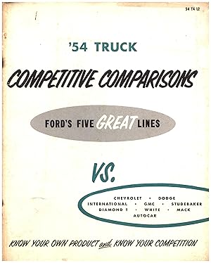 '54 Truck Competitive Comparisons / Ford's Five Great Lines Vs. Chevrolet * Dodge * International...