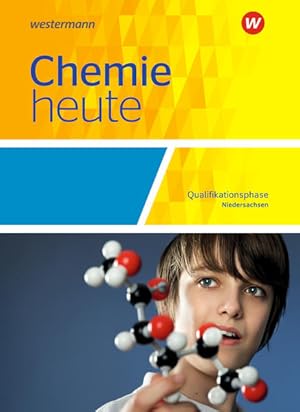 Immagine del venditore per Chemie heute SII - Ausgabe 2018 fr Niedersachsen: Qualifikationsphase: Schlerband: Sekundarstufe 2 - Ausgabe 2018 venduto da grunbu - kologisch & Express-Buchversand