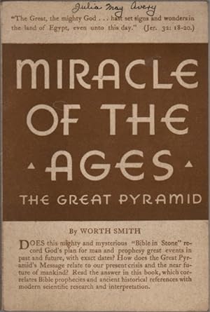 Bild des Verkufers fr Miracle of the Ages: The Great Pyramid zum Verkauf von Clausen Books, RMABA