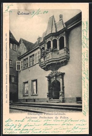 Ansichtskarte Colmar, ehem. Polizei-Gebäude, Ancienne Prefecture de Police